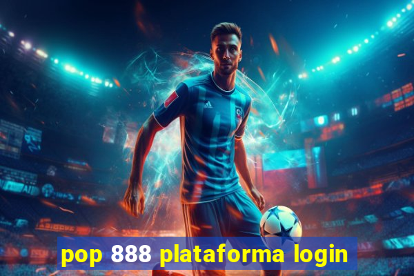 pop 888 plataforma login